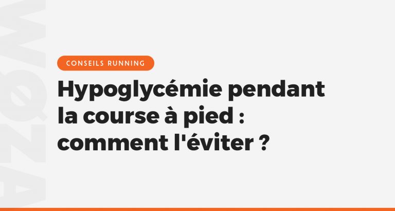 Hypoglycémie pendant la course à pied : comment l'éviter ?